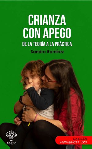 Crianza con apego (Sandra Ramírez)