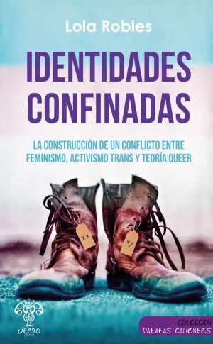 Identidades confinadas (Lola Robles)