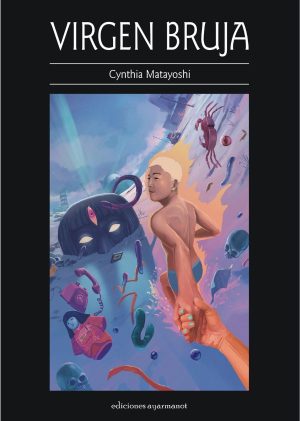 Virgen Bruja (Cynthia Matayoshi)